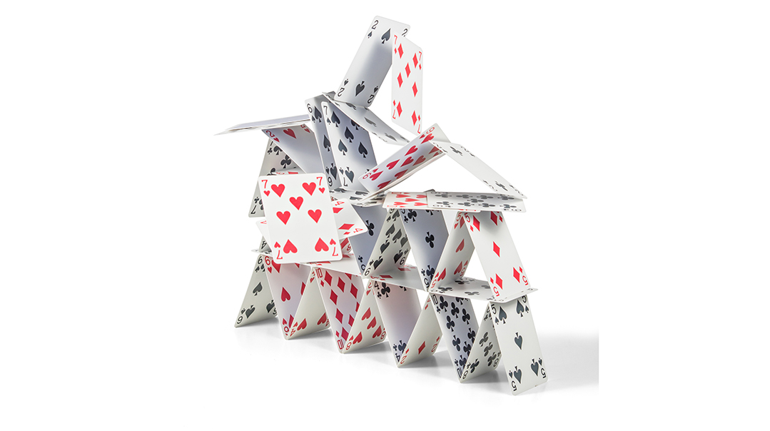 building a house of cards